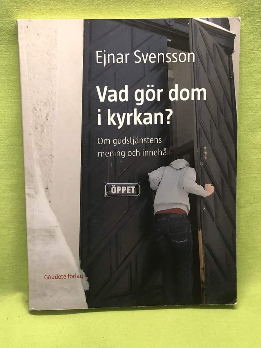 Ejnar Svensson : Vad gör dom i kyrkan?