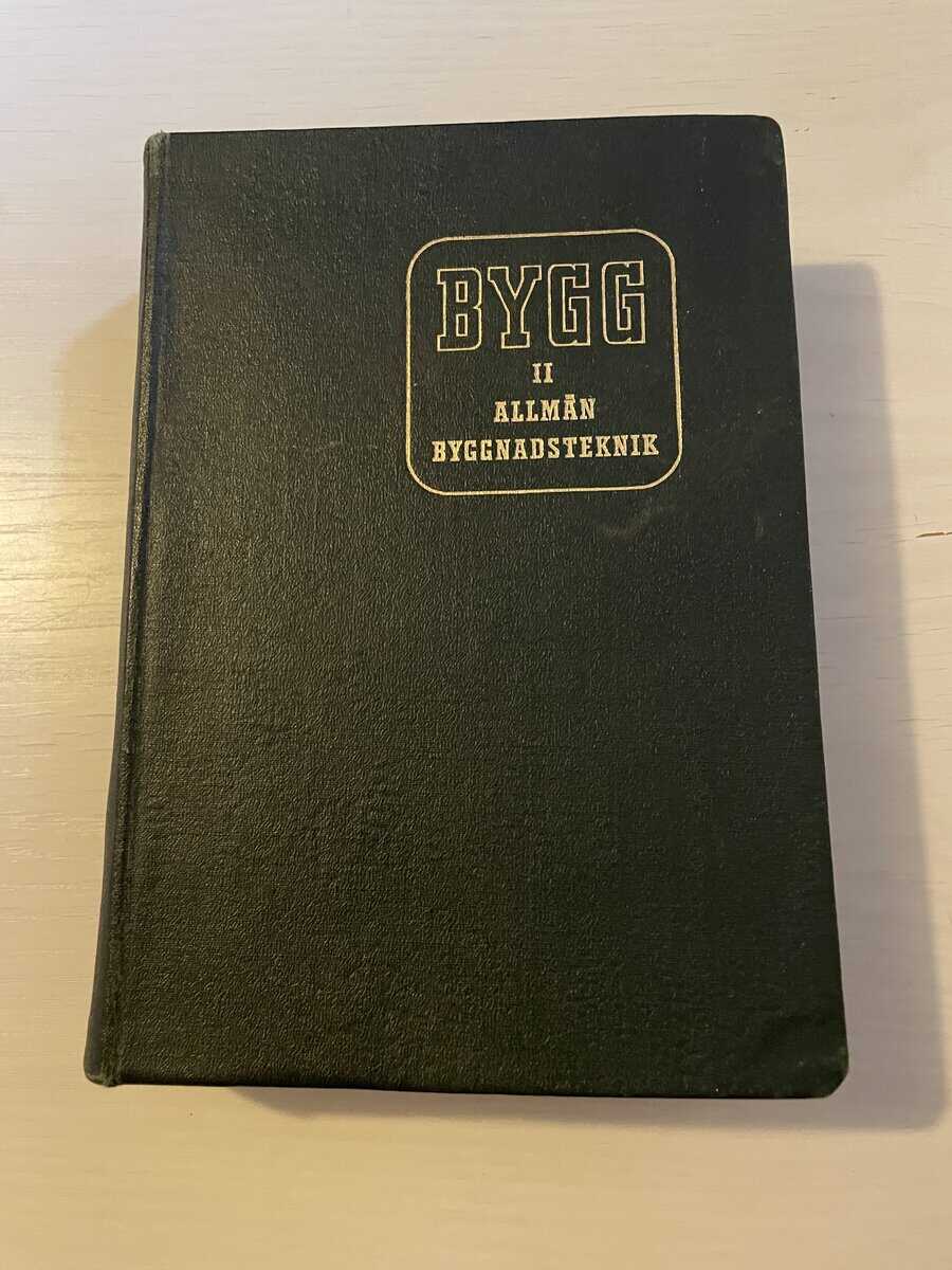 Wåhlin,Ejnar : Bygg II (2) - Allmän byggnadsteknik