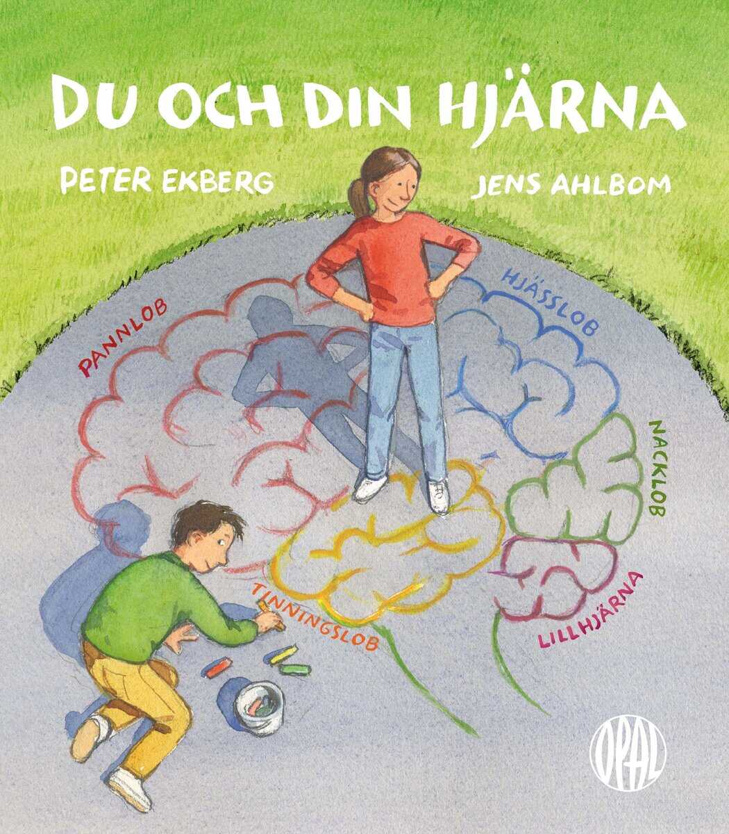 Ekberg, Peter ; Ahlbom, Jens : Du och din hjärna