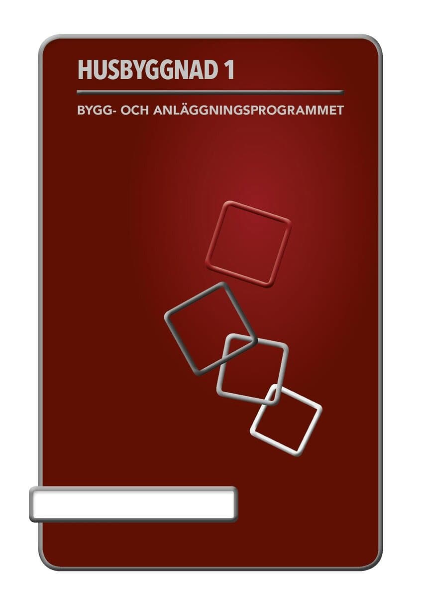 Ekbergh , Britt-Marie ; Andersson, Rickard : Husbyggnad 1