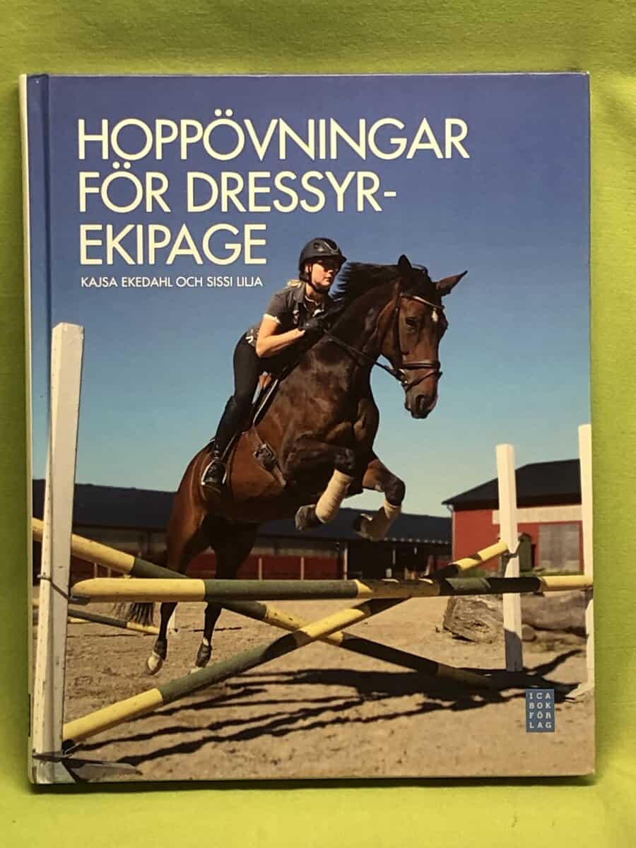 Ekedahl, Kajsa ; Lilja, Sissi : Hoppövningar för dressyrekipage