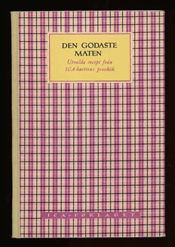 Ekegårdh, Edith ; Billvall, Gun : Den godaste maten