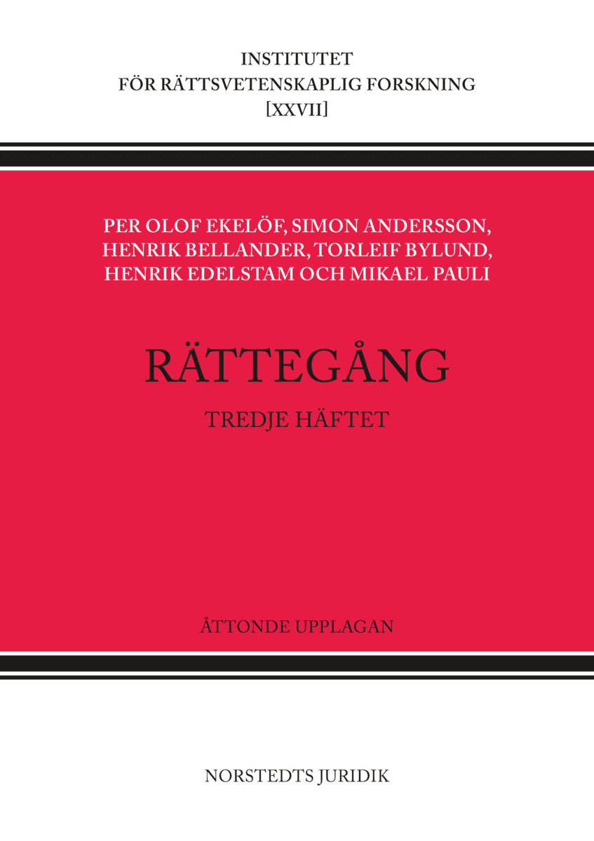 Ekelöf, Per Olof ; Edelstam, Henrik ; Bylund, Torleif ; Pauli, Mikael ; Andersson, Simon ; Bellander, Henrik : Rättegång. Tredje häftet