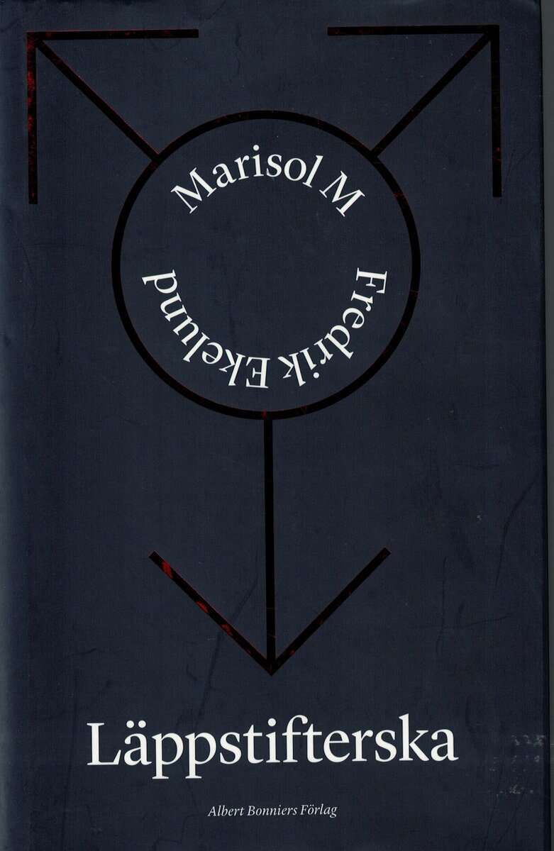 Ekelund, Fredrik ; M, Marisol : Läppstifterska