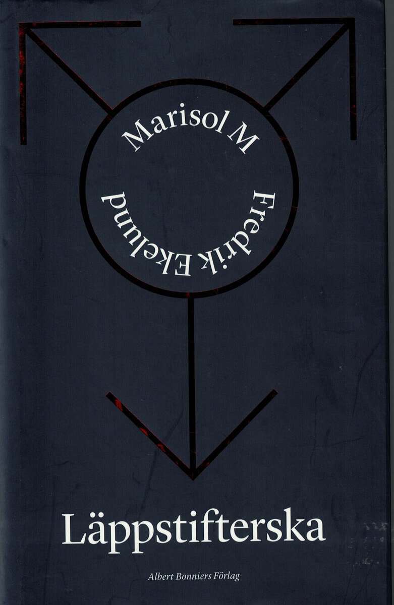 Ekelund, Fredrik ; M, Marisol : Läppstifterska