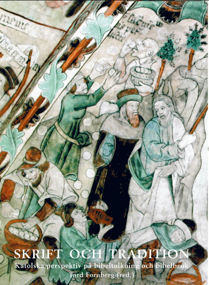 Ekenberg, Anders ; Hallonsten, Gösta ; Hidal, Sten ; Fornberg, Tord ; Geister SJ, Philip ; Piltz, Anders : Skrift och tradition
