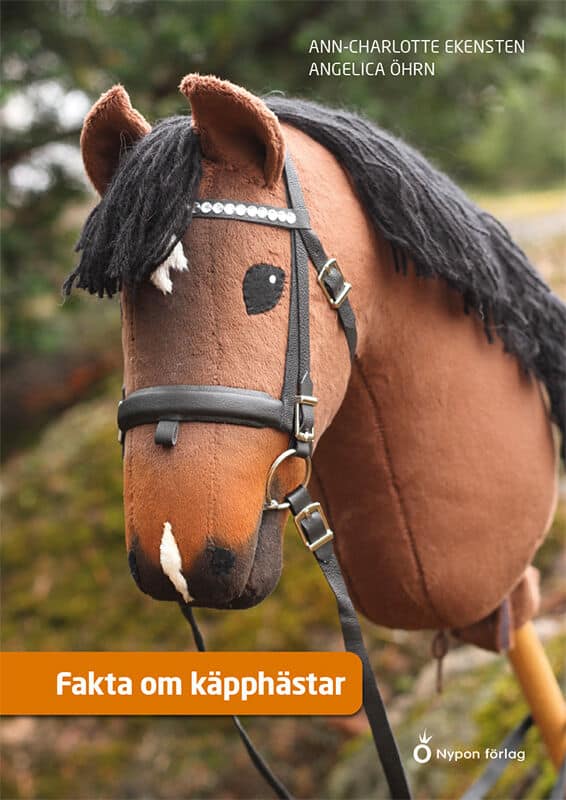 Ekensten, Ann-Charlotte ; Öhrn, Angelica : Fakta om käpphästar