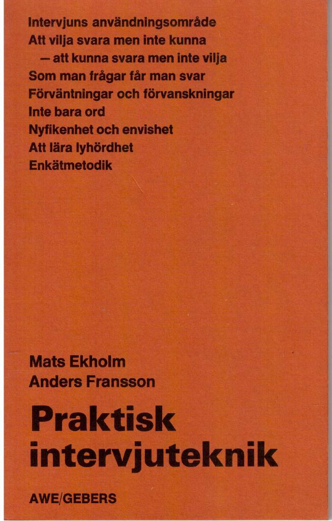 Ekholm, Mats ; Fransson, Anders : Praktisk intervjuteknik