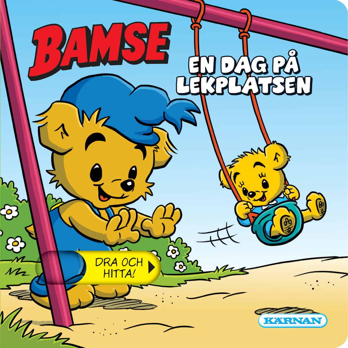 Eklund, Anna ; Borelius, Charlotta : Bamse. En dag på lekplatsen