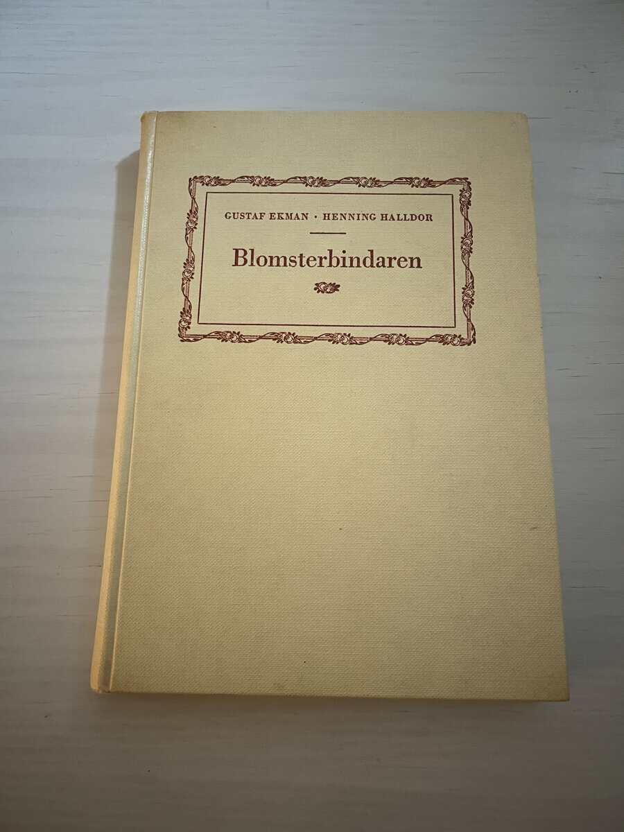 Ekman, Gustaf; Halldor, Henning : Blomsterbindaren