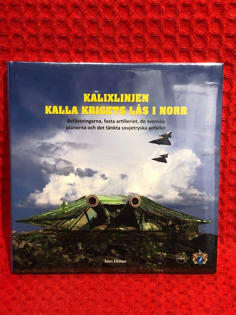 Ekman, Sten 1949- ; Svärd, Samuel : Kalixlinjen - kalla krigets lås i norr