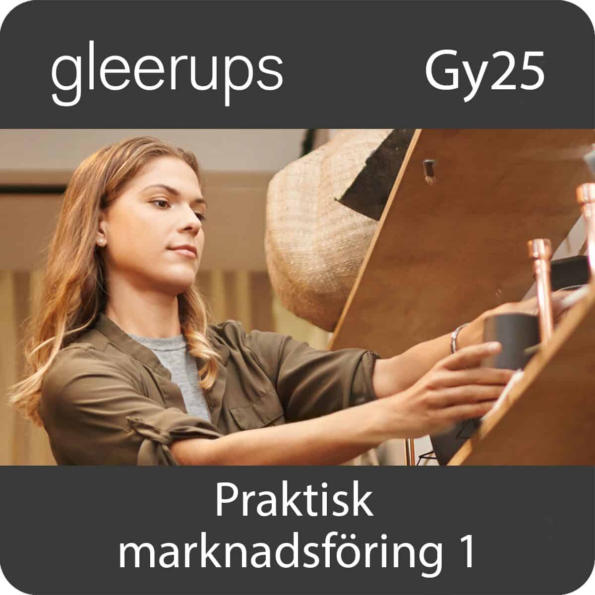 Ekström, Elisabeth ; Almeborn, Maria ; Danielsson, Camilla : Praktisk marknadsföring 1, digitalt, lärare, 12 mån, Gy25