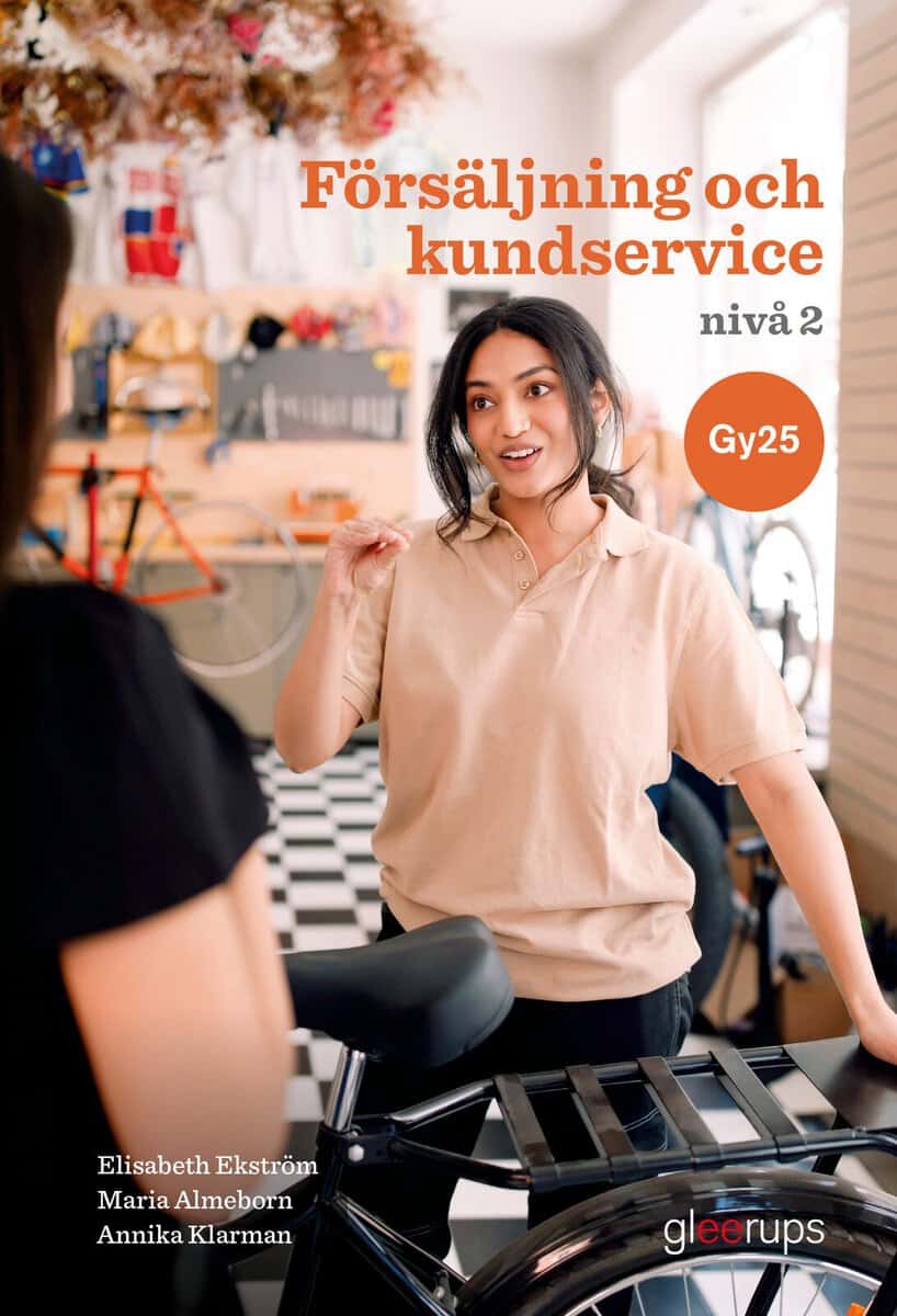 Ekström, Elisabeth ; Almeborn, Maria ; Klarman, Annika : Försäljning och kundservice 2, bok, Gy25