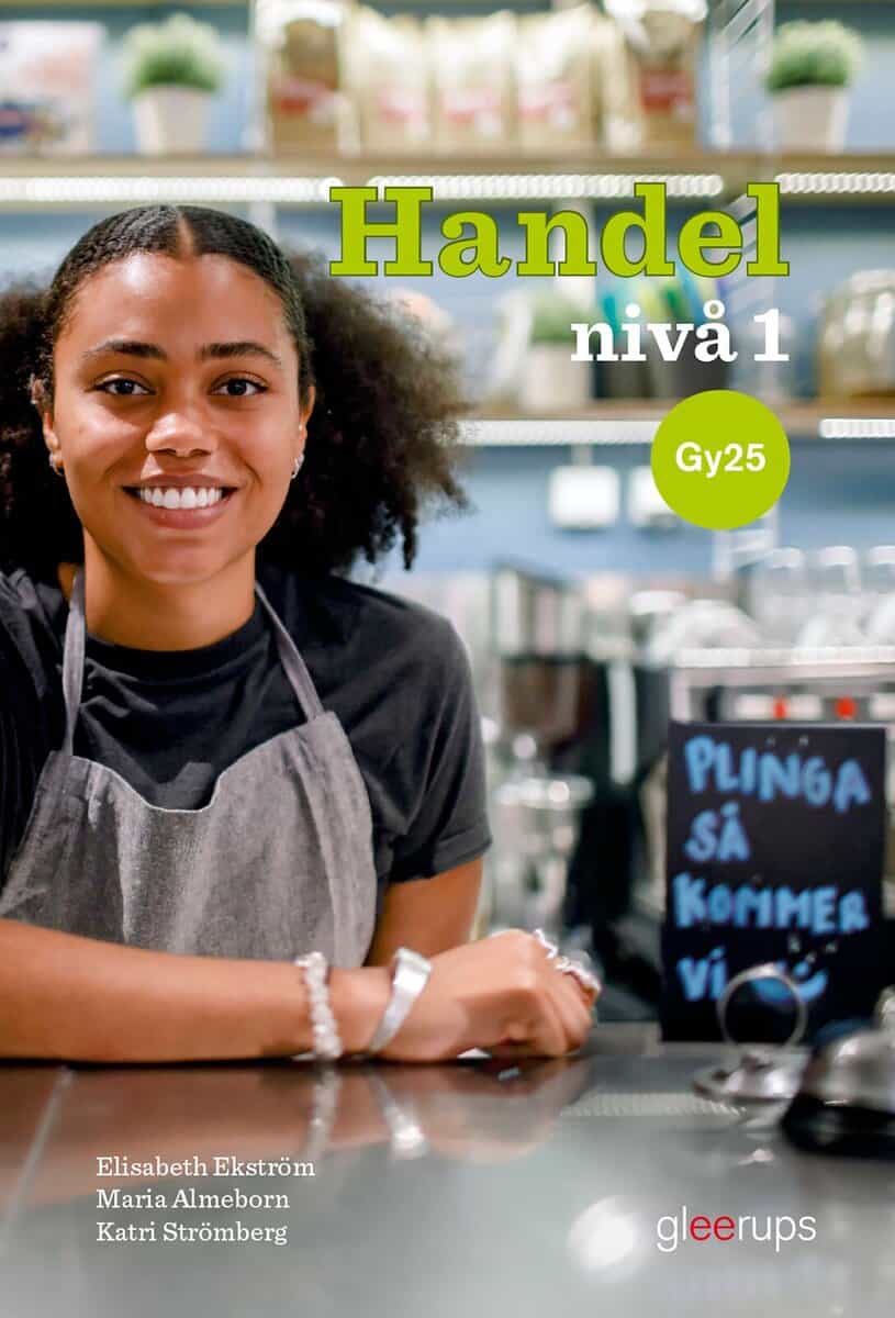 Ekström, Elisabeth ; Almeborn, Maria ; Strömberg, Katri : Handel 1, bok, Gy25
