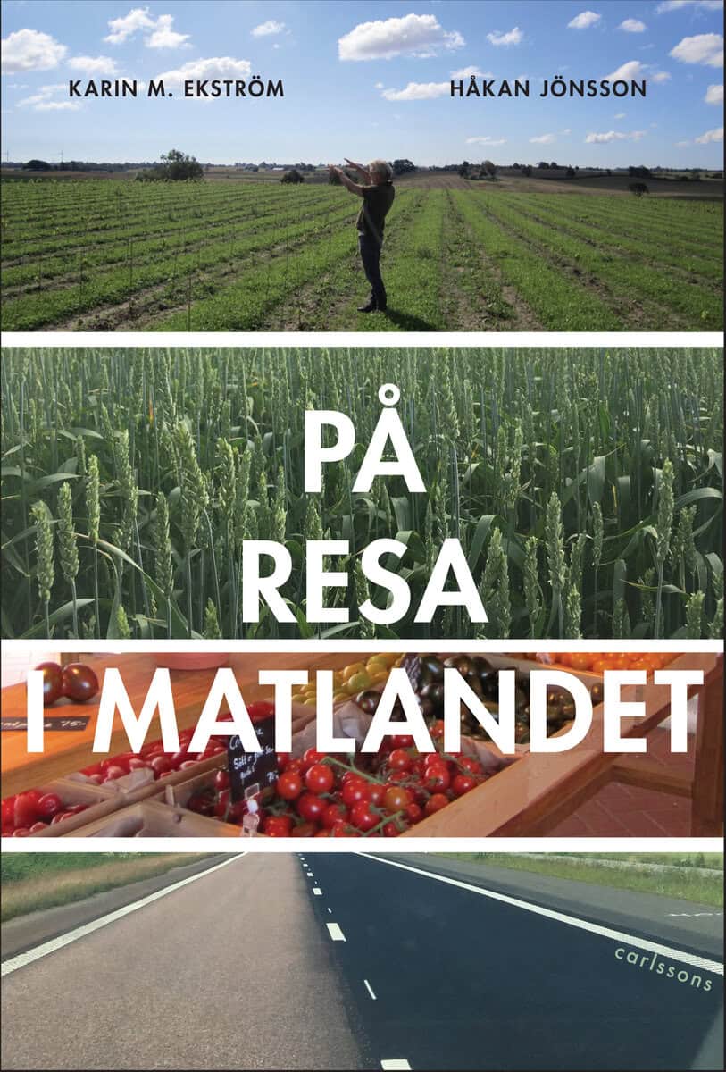 Ekström, Karin M. ; Jönsson, Håkan : På resa i matlandet