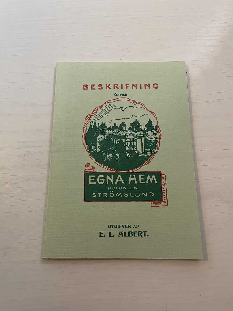 E.L. Albert : Beskrifning öfver egna hem kolonien Strömslund
