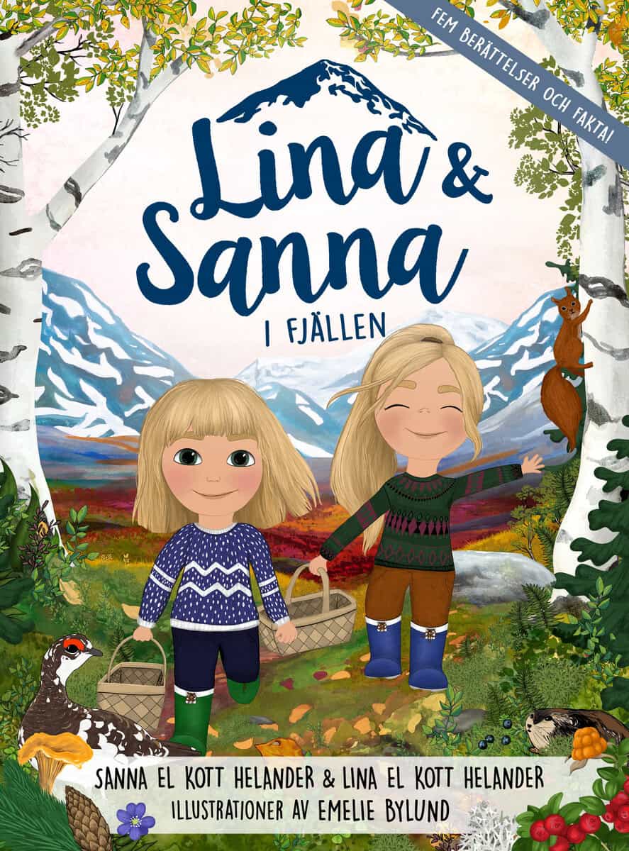 El Kott Helander, Lina ; El Kott Helander, Sanna : Lina & Sanna i fjällen