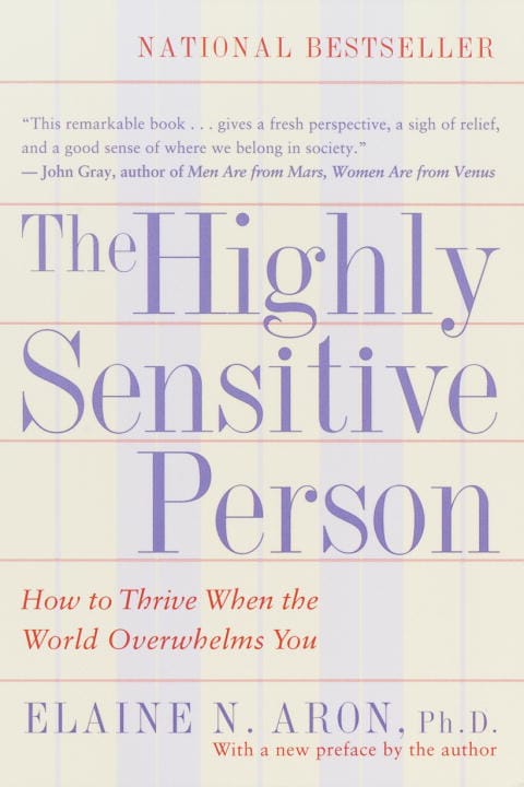 Elaine Aron : The highly sensitive person