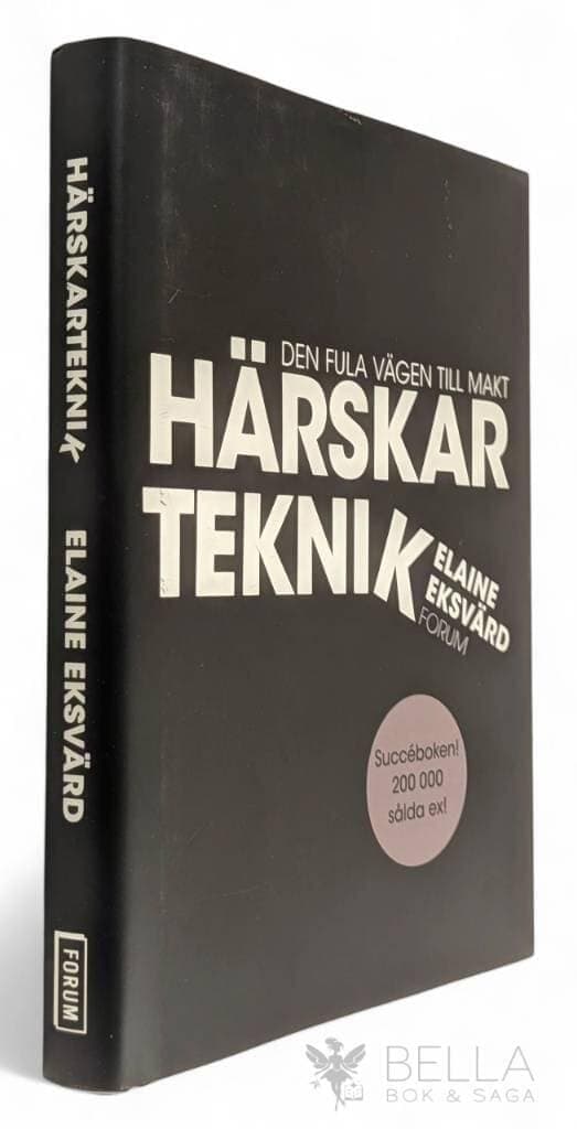 Elaine Eksvärd : Härskarteknik
