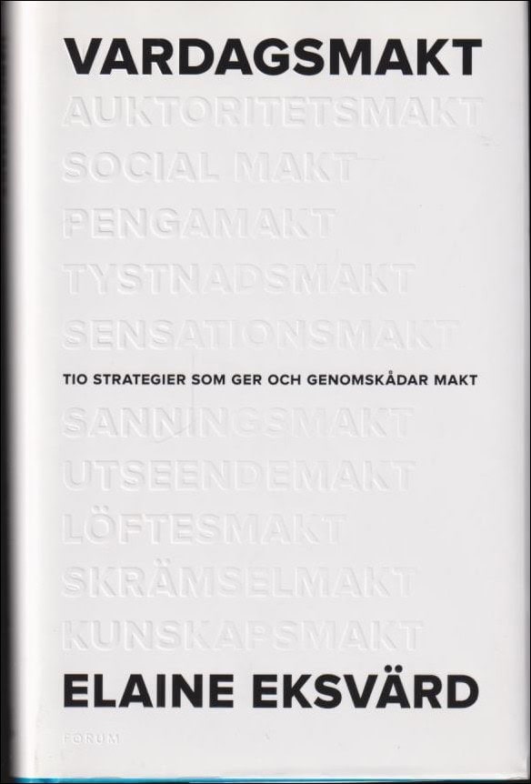Elaine Eksvärd : Vardagsmakt