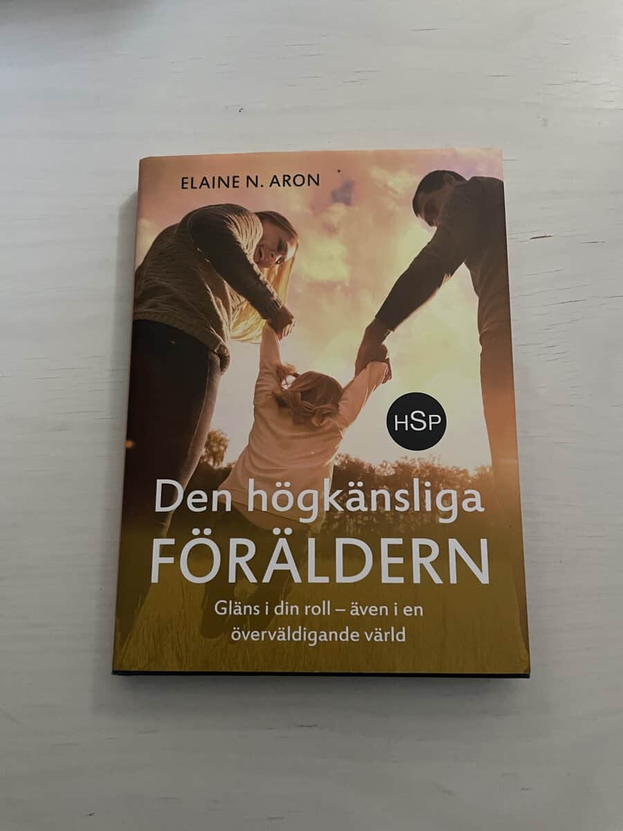 Elaine N. Aron : Den högkänsliga föräldern