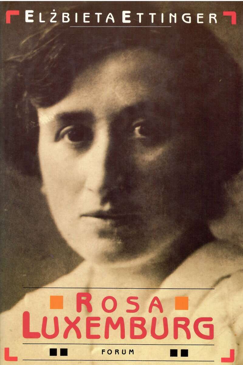 Elżbieta Chodakowska Ettinger : Rosa Luxemburg
