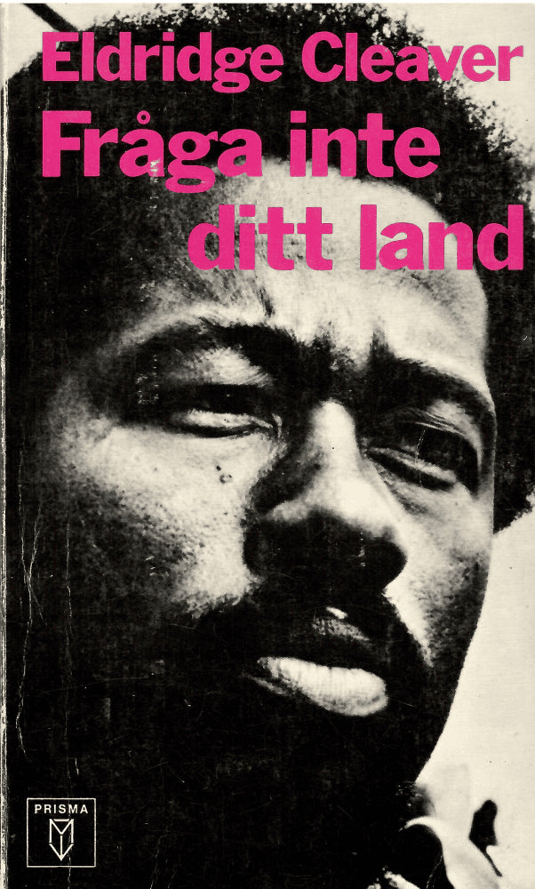 Eldridge Cleaver : Fråga inte ditt land
