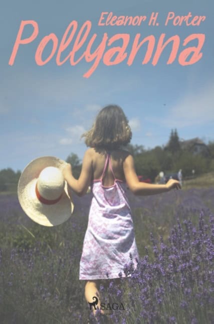 Eleanor H. Porter : Pollyanna