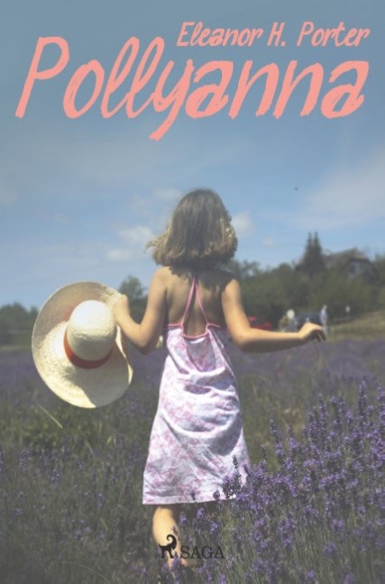 Eleanor H. Porter : Pollyanna
