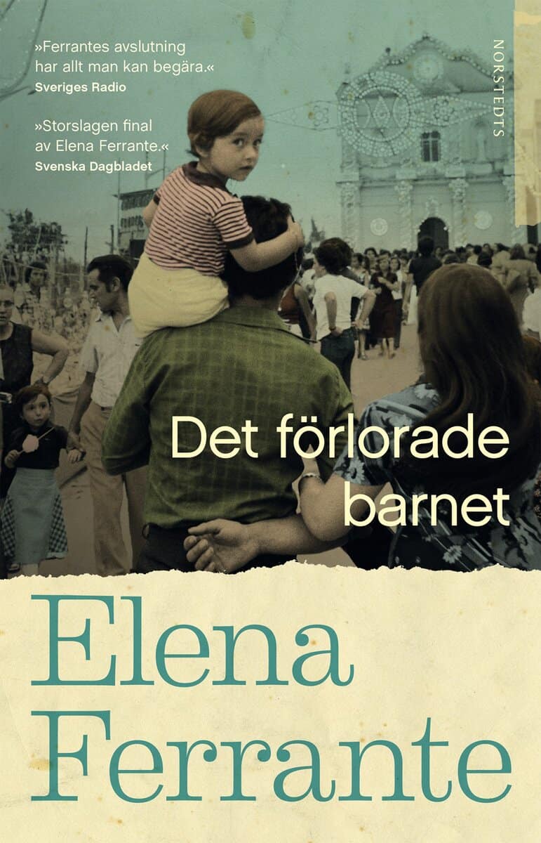 Elena Ferrante : Det förlorade barnet. Bok 4 Medelålder och åldrande