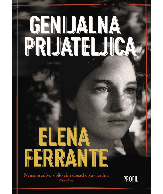 Elena Ferrante : Genijalna prijateljica