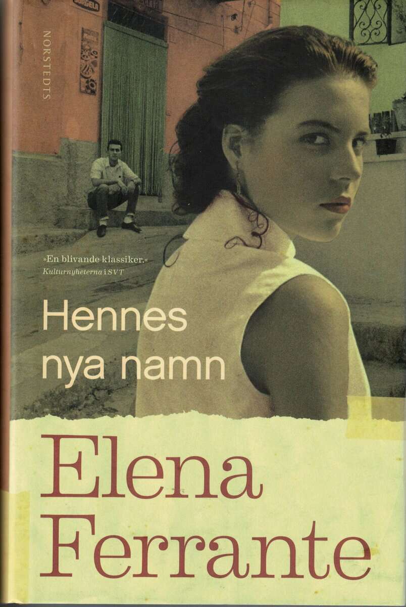 Elena Ferrante : Hennes nya namn