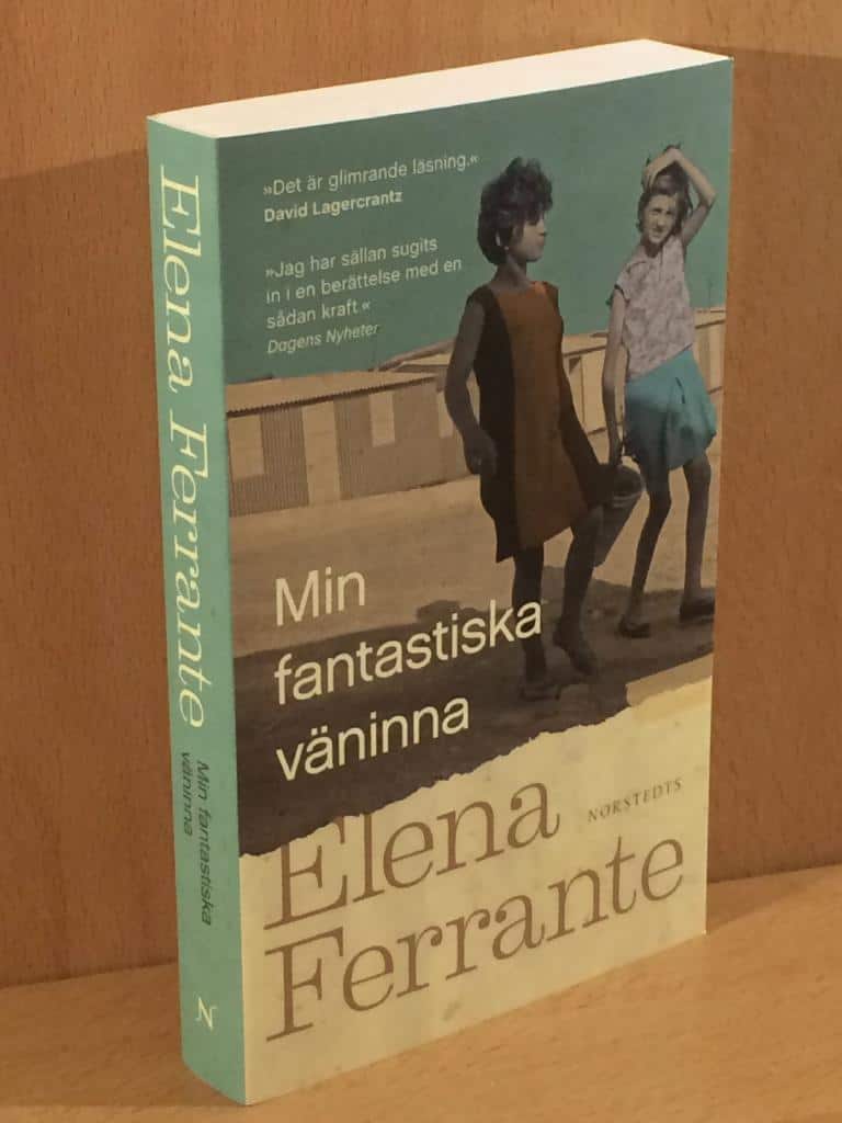 Elena Ferrante : Min fantastiska väninna