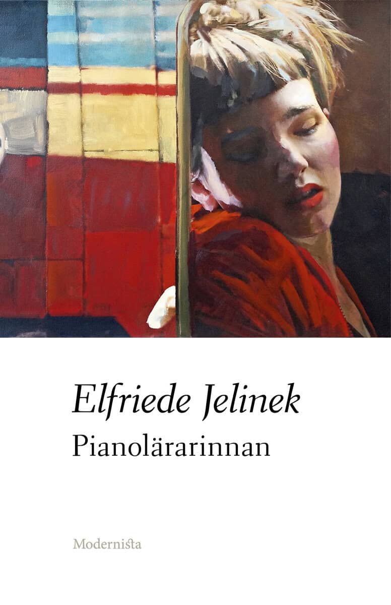 Elfriede Jelinek : Pianolärarinnan