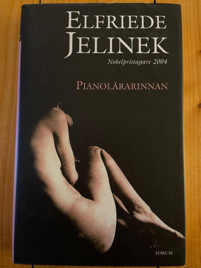 Elfriede Jelinek : Pianolärarinnan