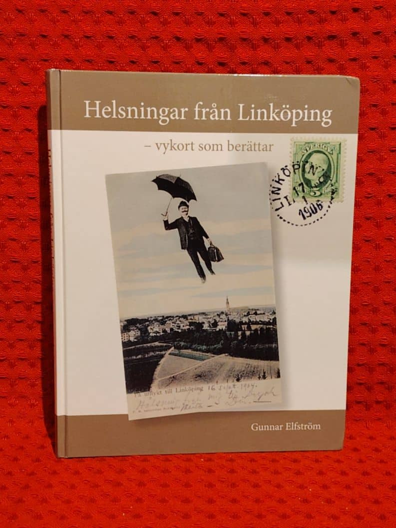 Elfström, Gunnar, 1947- : Helsningar från Linköping