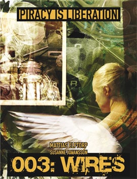 Elftorp, Mattias ; Johansson, Susanne : Piracy is liberation 003. Wires