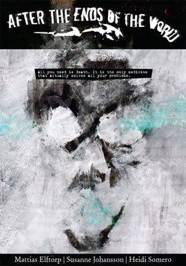 Elftorp, Mattias ; Johansson, Susanne ; Somero, Heidi : After the ends of the world