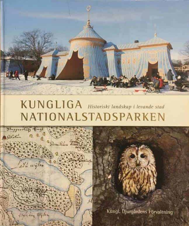 Elg, Margareta ; Niklasson, Henrik : Kungliga Nationalstadsparken