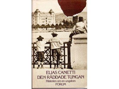 Elias Canetti : Den räddade tungan. Historien om en ungdom