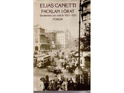 Elias Canetti : Facklan i örat. Berättelsen om mitt liv 1921-1931