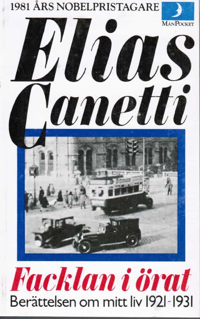Elias Canetti : Facklan i örat. Berättelsen om mitt liv 1921-1931