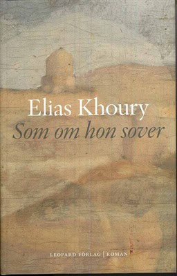 Elias Khoury : Som om hon sover
