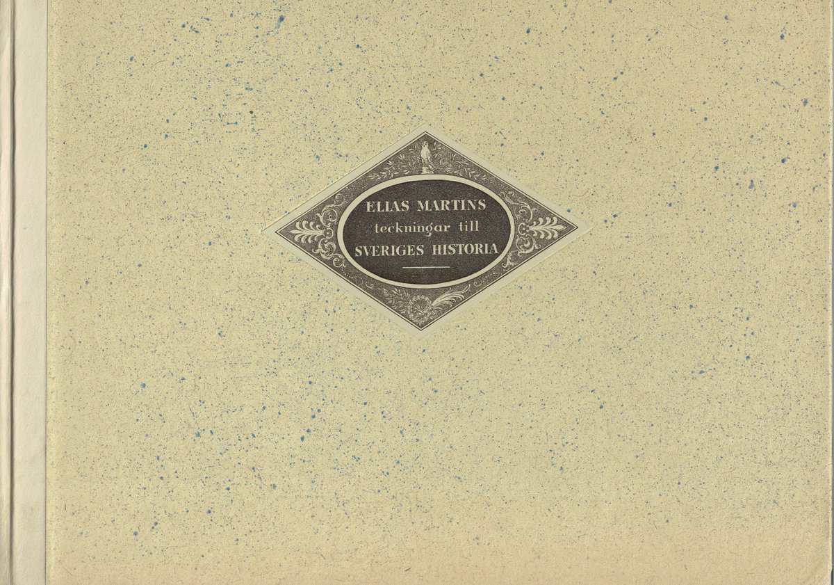 Elias Martins teckningar till Sveriges historia