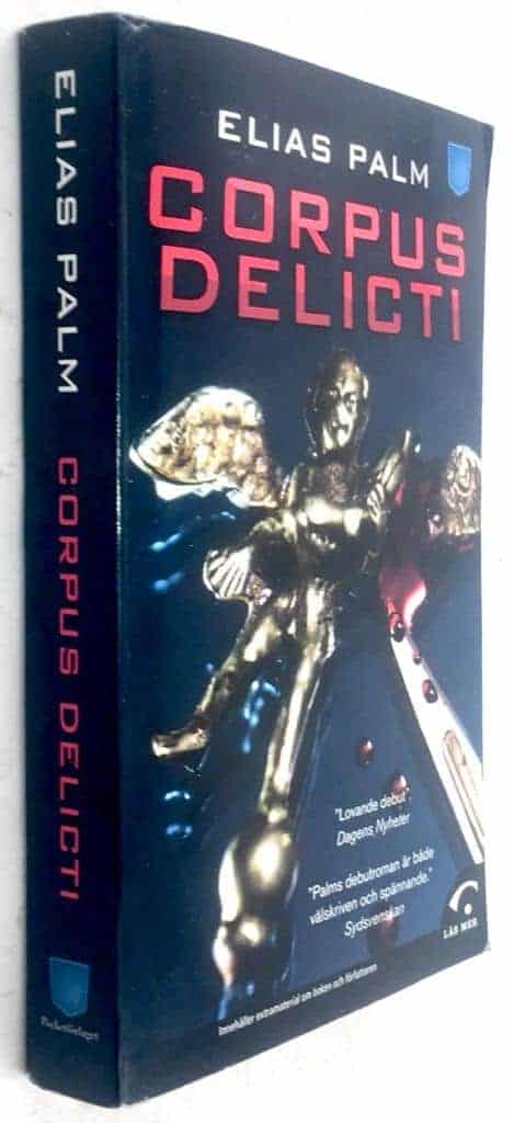 Elias Palm : Corpus delicti
