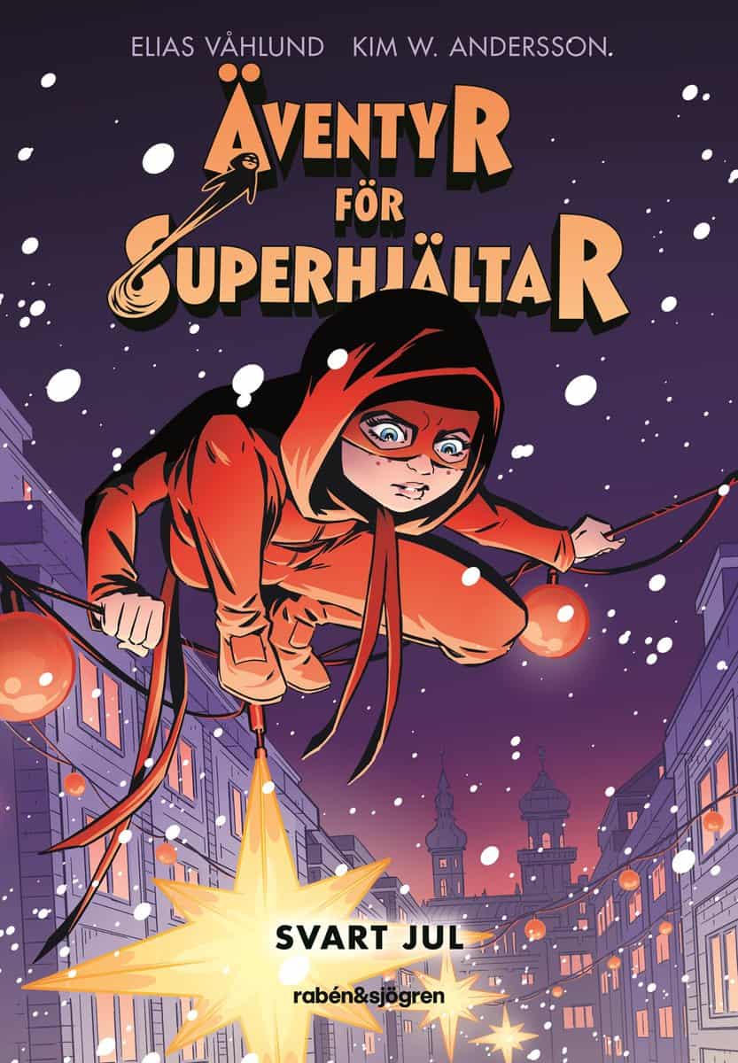 Elias Våhlund : Äventyr för superhjältar. Svart jul