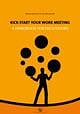 Eliasson, Maria ; Villför larsson, Pia : Kick-start your work meeting : a handbook for facilitators
