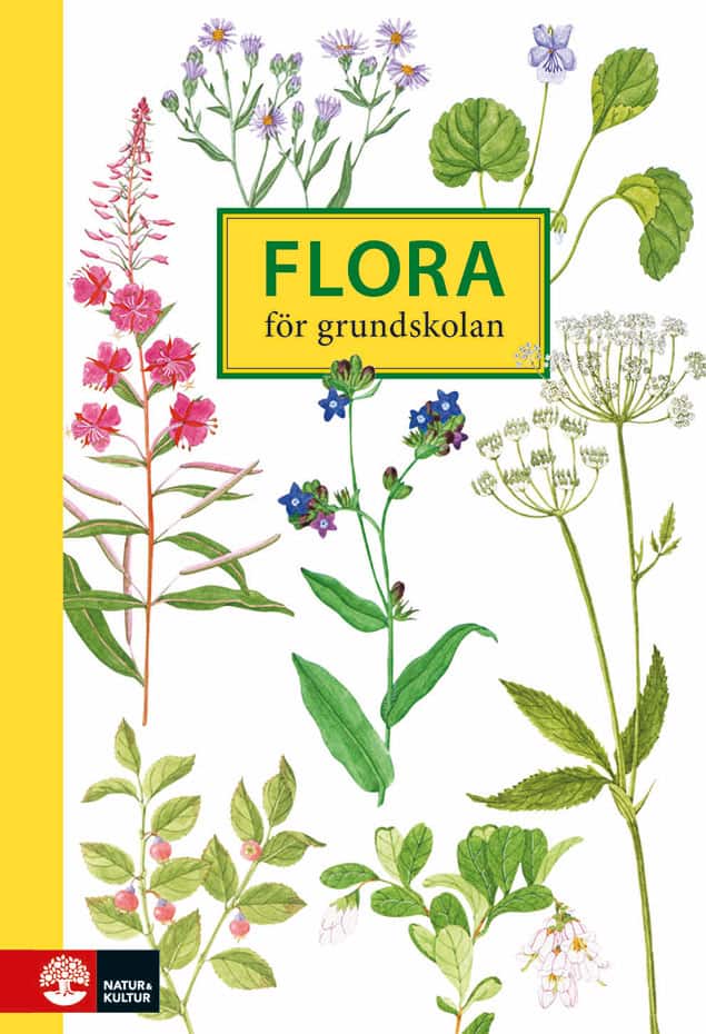 Eliasson, Yngve ; Eliasson, Margareta ; Dahlström, Kristina ; Hædde, Lena ; Johansson, Monica : Flora för grundskolan