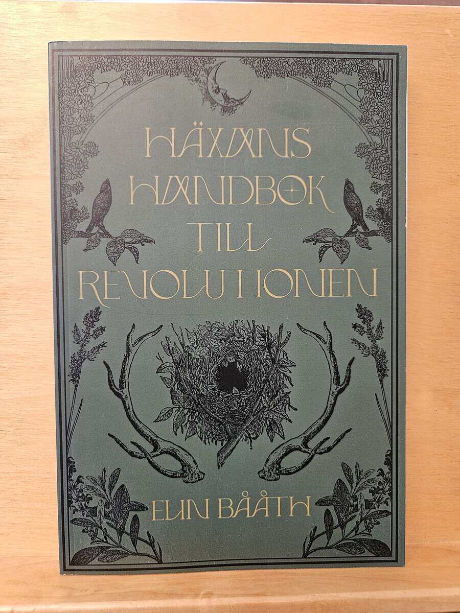 Elin Bååth : Häxans handbok till revolutionen