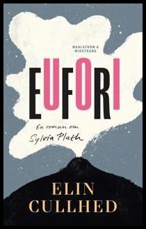 Elin Cullhed : Eufori